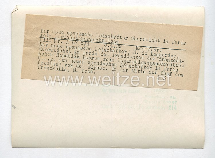 3. Reich Pressefoto: Der neue spanische Botschafter überreicht in Paris sein Beglaubigungsschreiben 8.4.1939 Bild 2