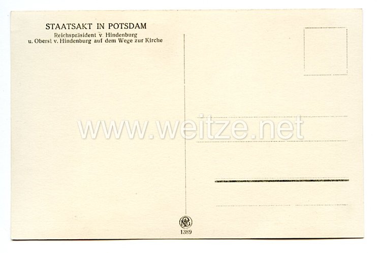 III. Reich - Propaganda-Postkarte - " Staatsakt in Potsdam, Reichspräsident v. Hindenburg u. Oberst v. Hindenburg auf dem Wege zur Kirche " Bild 2
