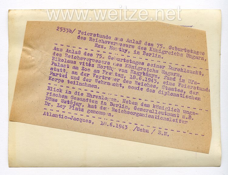 III. Reich Pressefoto. Feierstunde aus Anlaß des 75. Geburtstages des Reichsverwesers des Königreichs Ungarn, Exz. Horthy, in Berlin 18.6.1943 Bild 2
