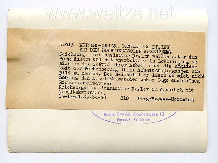 III. Reich Pressefoto. Reichsorganisationsleiter Dr. Ley bei den Lothringischen Arbeiten 10.12.1941 Bild 2
